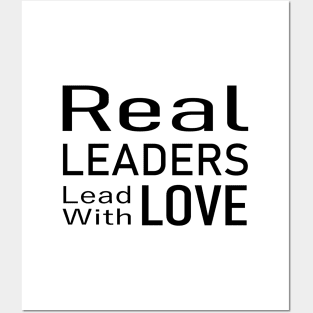 Real Leaders Lead With Love Tee, Election 2024 Posters and Art